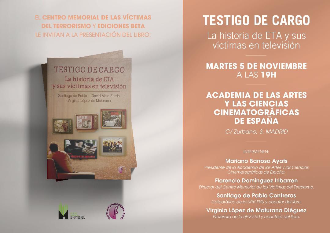 Presentación En Madrid De “Testigo De Cargo. La Historia De ETA Y Sus Víctimas En Televisión”