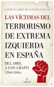 CUBIERTA_Las víctimas del terrorismo de extrema izquierda en Es