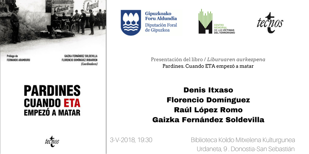 3 De Mayo. Presentación En San Sebastián De “Pardines. Cuando ETA Empezó A Matar”