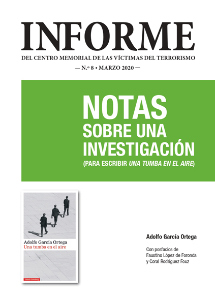 Nuevo Informe Con Las Notas De Adolfo García Ortega Para Escribir “Una Tumba En El Aire”