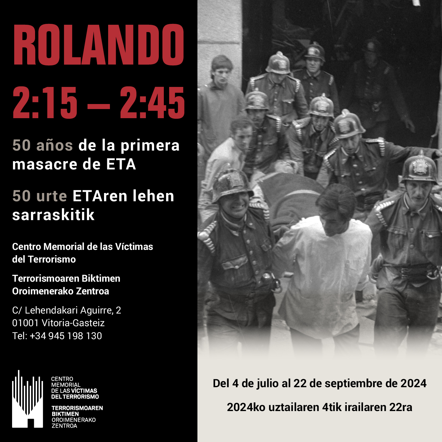Rolando 2:15-2:45. 50 Años De La Primera Masacre De ETA